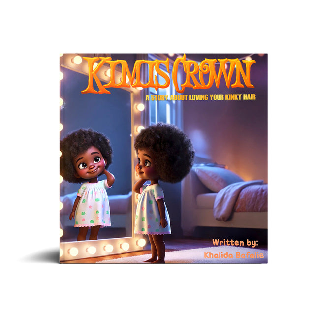 KIMMI’S CROWN-A Story About Loving Your Kinky Hair KhalidaNaturals