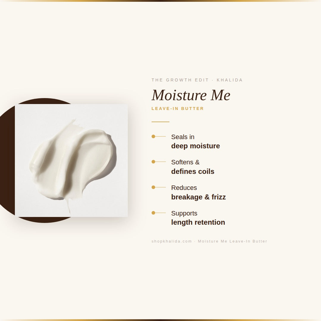 MOISTURE ME: Leave in Butter KhalidaNaturals